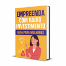 Combo Empreendedorismo Feminino e Mães que Vendem na Internet